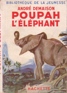 Poupah l'éléphant et autres histoires de bêtes qu'on dit sauvages.