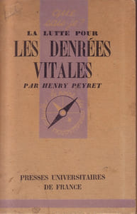 La lutte pour les denrées vitales.