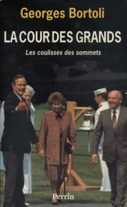 La cour des grands. Les coulisses des sommets.