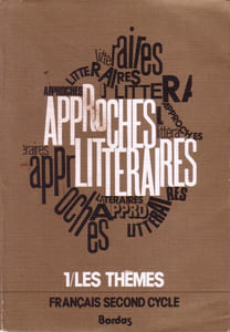 Approches littéraires. Tome 1 : Les thèmes.