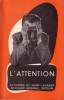 L'attention.. SAINT-LAURENT Raymond de 