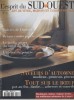 L'esprit du Sud-Ouest N° 3. Art de vivre, maisons et cuisines du pays. Durfort - Toulouse Bordeaux - Canal du Midi - Aveyron…. L'ESPRIT DU SUD-OUEST 