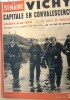 La Semaine N° 91. Vichy, capitale en convalescence. Cauchy-à-la-Tour, village natal du Maréchal. En couverture : le dégel en Russie…. LA SEMAINE 