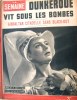 La Semaine N° 99. Marie Déa en couverture. Dunkerque sous les bombes - Gibraltar…. LA SEMAINE 