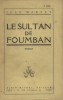 Le Sultan de Foumban. Roman.. MARTET Jean 