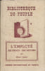 L'employ&eacute;, ses droits, ses devoirs.. GAZIER Albert 