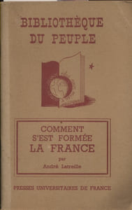 Comment s'est formée la France.