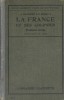 La France et ses colonies. Ouvrage conforme aux programmes de 1920. Enseignement primaire supérieur, troisième année.. GALLOUEDEC L. - MAURETTE F. - ...