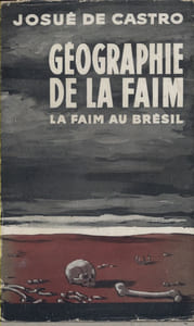 Géographie de la faim. (La faim au Brésil).