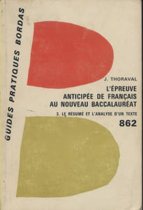 L'épreuve anticipée de français au nouveau baccalauréat. tome 3: Le résumé et l'analyse d'un texte.