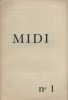 Midi. N° 1. Textes de Dominique Rolin - Véronique Boulais - Frédéric Breck - Alix Rist…. MIDI 