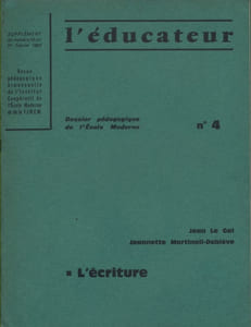 L'écriture. Par Jean Le Gal et Jeannette Martinoli-Debiève.
