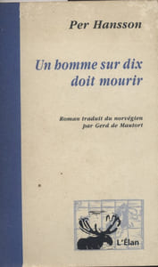 Un homme sur dix doit mourir.