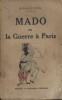 Mado ou la guerre à Paris.. LEVEL Maurice 
