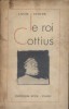 Le roi Cottius.. DIMIER Louis 