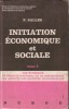 Initiation économique et sociale. Tome 2 : Les échanges, le produit national et sa répartition, les aspects des sociétés industrielles.. SALLES P. 