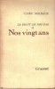 Nos vingt ans. Le bruit de nos pas. volume 2.. MALRAUX Clara 