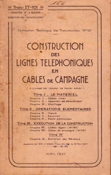Construction des lignes téléphoniques en cables de campagne. A l'usage des troupes de toutes armes.. MINISTERE DE LA GUERRE