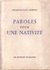 Paroles pour une nativité. Edition originale numérotée sur pur fil Lafuma.. LEOPOLD Emmanuel-Flavia 