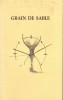 Grain de sable. Recueil publié par l'atelier poésie de Cognac.. CENTRE D'ANIMATION DE COGNAC 1987 