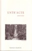 Entracte. Poésie et prose. Recueil publié par l'atelier poésie de Cognac.. CENTRE D'ANIMATION DE COGNAC 2001 