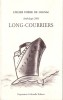 Long-courriers. Anthologie 2006 publiée par l'atelier poésie de Cognac.. CENTRE D'ANIMATION DE COGNAC 2006 