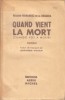 Quand vient la mort. Roman.. DE LA REGUERRA Ricardo Fernandez 