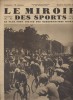 Le miroir des sports N° 544. En couverture : Course cycliste Paris-Rennes - Moineau et Marcel Bidot dans la côte de Sévailles.. LE MIROIR DES SPORTS 