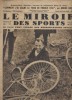 Le miroir des sports N° 557. En couverture : Lucien Michard, champion du monde de vitesse. Comment j'ai gagné le Tour de France par André Leducq ...