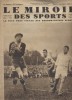 Le miroir des sports N° 567. En couverture : Football - O.M. contre FC Sète.. LE MIROIR DES SPORTS 