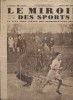 Le miroir des sports N° 584. En couverture : Rérolle, vainqueur du "National".. LE MIROIR DES SPORTS 