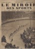 Le miroir des sports N° 588. En couverture : Les six jours de Paris au Vel' d'hiv'.. LE MIROIR DES SPORTS 