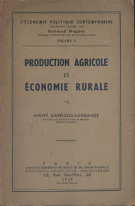 Production agricole et économie rurale. (L'économie contemporaine - 5).