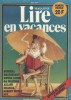 Lire, le magazine des livres. N° 47/48 . Magazine littéraire dirigé par Bernard Pivot.. LIRE 