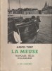La Meuse. Française - Belge - Hollandaise.. THIRY Marcel 
