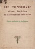 Les conserves devant l'opinion et la recherche médicales.. RICHET (Pr) - MOURIQUAND (Pr) - ANDRIEU G. - CARRIEU R. . 