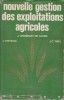 Gestion des exploitations agricoles.. CHOMBART DE LAUWE J. - POITEVIN J. - TIREL J.-C. 