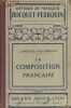 La composition française à l'usage des cours moyen et supérieur des écoles primaires élémentaires.. BOCQUET L. - PERROTIN Léo 