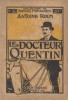 Le docteur Quentin.. ROUM Antoine Couverture illustrée par Jean Jamet.