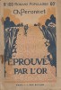 Eprouvé par l'or.. PERONNET Ch. 