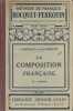 La composition française. 1er volume. Degré moyen.. BOCQUET L. - PERROTIN Léo 