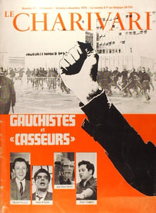 Le Charivari N° 11. Trimestriel. Gauchistes et casseurs.