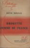 Brigitte femme de France.. BERNAGE Berthe 