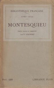 Montesquieu. Textes choisis et commentés par Fortunat Strowski. Envoi de Fortunat Strowski à Georges Le Bidois.