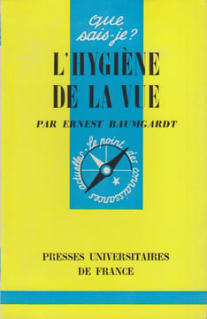 L'hygiène de la vue.. BAUMGARDT Ernest