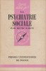La psychiatrie sociale.. BARUK André 