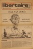 Le Monde libertaire N° 378. Organe de la Fédération anarchiste. Hebdomadaire. Face à la crise… Autosuggestion ou autogestion?. LE MONDE LIBERTAIRE 