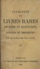 Catalogue de livres rares imprimés et manuscrits, anciens et modernes, sur les sujets les plus variés. IV. Maurice Chamonal, de Nobele - Loliée - ...