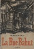 La rue Bahut. Roman.. ROCHE-VARGER 