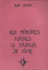 Aux mémoires futures, la stupeur de vivre.. BESEME Alain 